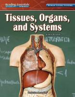 Tissues, Organs, and Systems