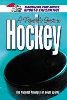 A Parent's Guide To Hockey