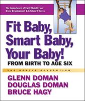 Fit Baby, Smart Baby, Your Baby