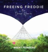 Freeing Freddie - The Dream Weaver