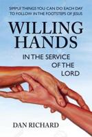 Willing Hands in the Service of the Lord