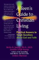 A Teen's Guide to Christian Living