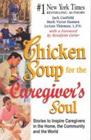Chicken Soup for the Caregiver's Soul