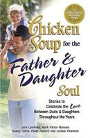 Chicken Soup for Father and Daughter Soul