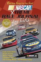 Chicken Soup for the Soul Nascar Xtreme Race Journal for Kids