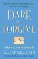 Dare to Forgive