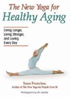 The New Yoga for Healthy Aging