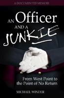 An Officer and a Junkie