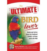 The Ultimate Bird Lover