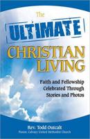 The Ultimate Christian Living
