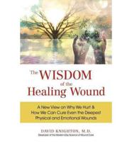 The Wisdom of the Healing Wound