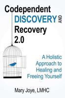 Codependent Discovery and Recovery 2.0