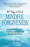 101 Ways to Mindful Forgiveness