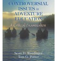 Controversial Issues in Adventure Education