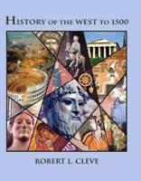 HISTORY OF THE WEST TO 1500