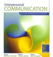 INTERPERSONAL COMMUNICATION: BUILDING REWARDING RELATIONSHIPS