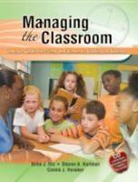 Managing the Classroom: Creating a Culture for Primary and Elementary Teaching and Learning