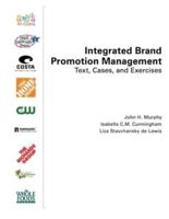 Integrated Brand Promotion Management: Text, Cases, and Exercises