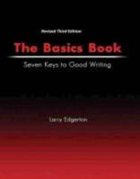 The Basics Book: Seven Keys to Good Writing