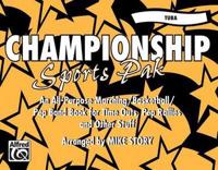 Championship Sports Pak (An All-Purpose Marching/Basketball/Pep Band Book for Time Outs, Pep Rallies and Other Stuff)