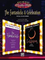 The Fantasticks &amp; Celebration (Vocal Selections) (Broadway Double Bill): Piano/Vocal/Chords
