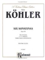KOEHLER 6 SONATINAS OP 96 2