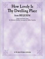How Lovely Is Thy Dwelling Place (From Requiem)