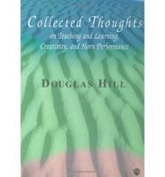 Collected Thoughts on Teaching and Learning, Creativity and Horn Performance: Hardcover Book