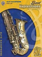 Band Expressions, Book One for Alto Saxophone
