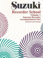 Suzuki Recorder School (Soprano Recorder), Vol 1