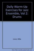Daily Warm-Up Exercises for Jazz Ensemble, Vol 2