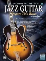 Jazz Guitar Organ: Trio Blues (book/CD)