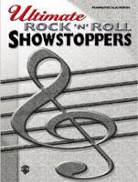 Ultimate Rock 'N' Roll Showstoppers