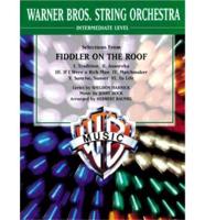 Fiddler on the Roof, Selections from (I. Tradition * II. Anatevka * III. If