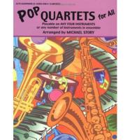 Pop Quartets for All for E-flat Saxes & E-flat Clarinets