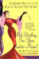 But Darling, I'm Your Auntie Mame!