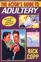The Actors Guide to Adultery