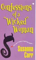 Confessions of a "Wicked" Woman