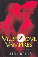 Must Love Vampires