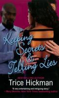 Keeping Secrets & Telling Lies