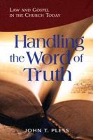 Handling the Word of Truth