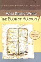 Who Really Wrote the Book of Mormon?