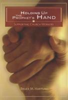 Holding Up the Prophet's Hand