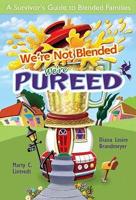 We're Not Blended, We're Pureed