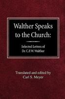 Walther Speaks to the Church
