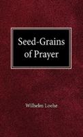 Seed Grains of Prayer