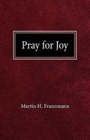 Pray For Joy