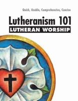 Lutheranism 101