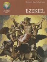 Lifelight: Ezekiel - Student Guide