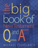 The Big Book of New Testament Q and Answers